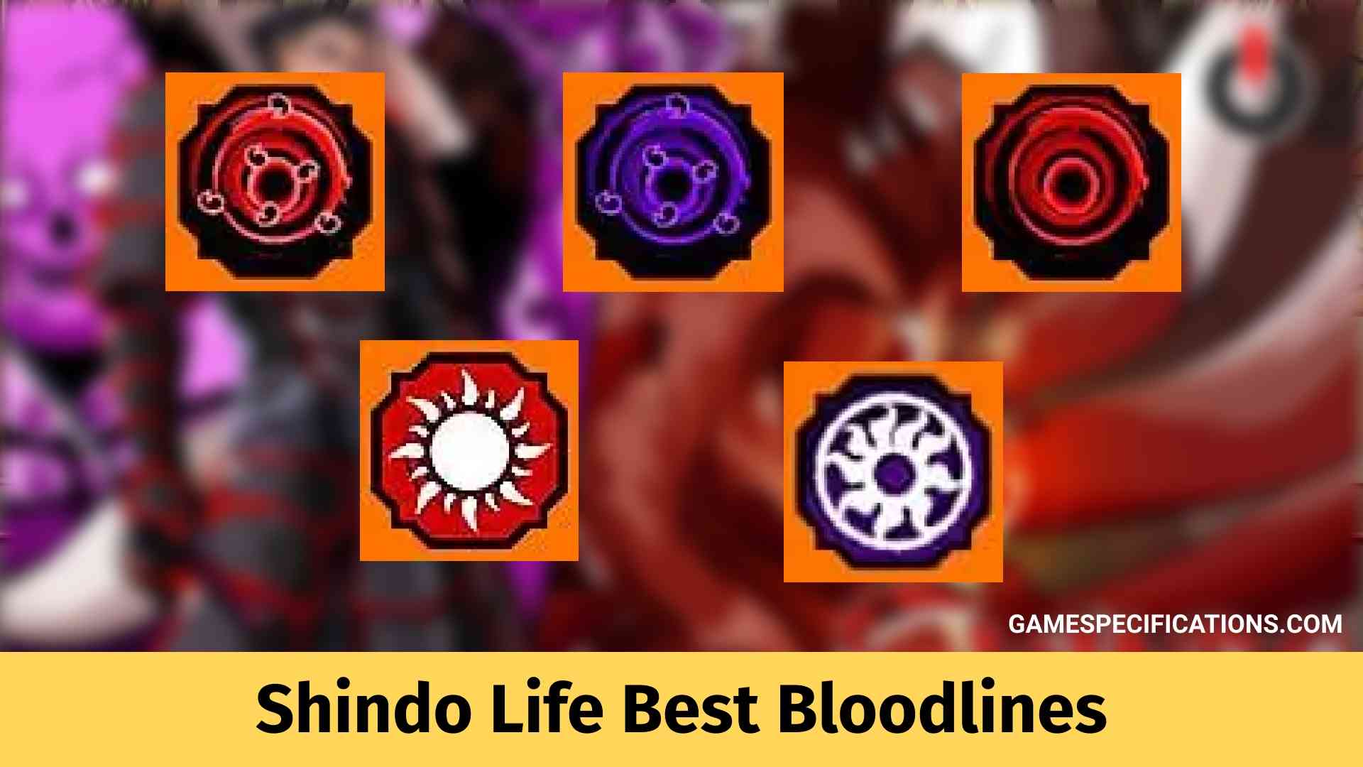 Shindo Life Best Bloodlines List [2023] - Game Specifications